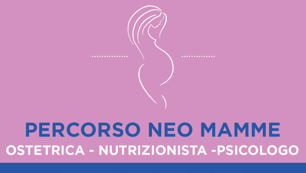 Percorso Neo Mamme con Ostetrica Nutrizionista e Psicologo